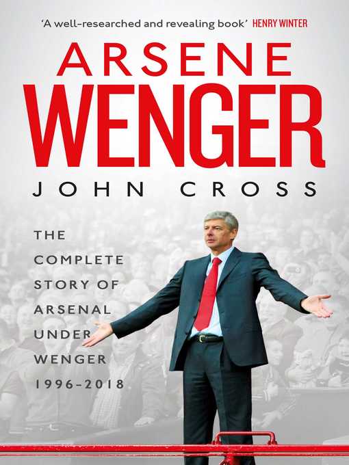 Title details for Arsene Wenger—The Final Judgement by John Cross - Wait list